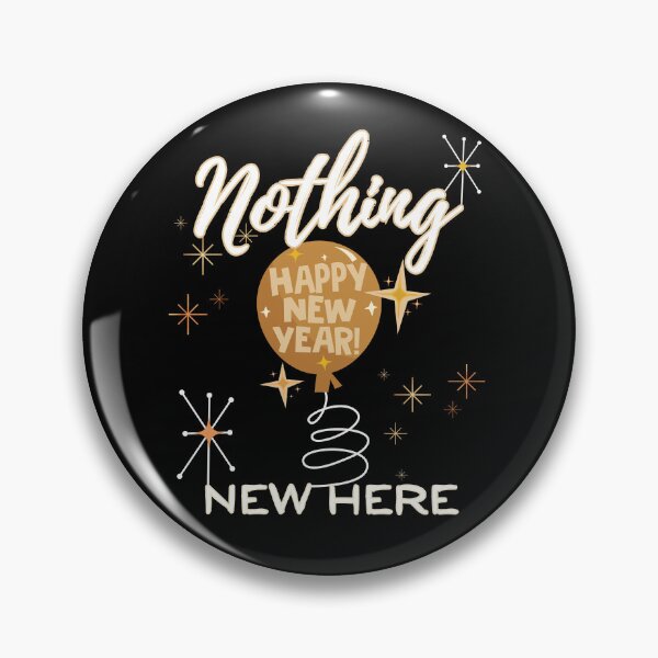 Item preview, Funny New Year Nothing New Here designed and sold by SunandShade.