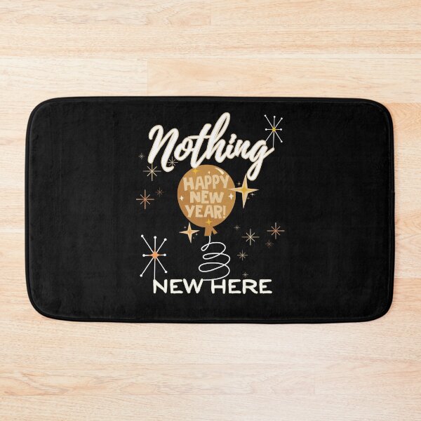 Item preview, Funny New Year Nothing New Here designed and sold by SunandShade.