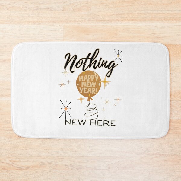 Item preview, Funny New Year Nothing New Here designed and sold by SunandShade.