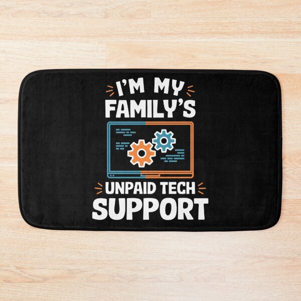 Item preview, I'm My Family's Unpaid Tech Support Funny Computer Engineer designed and sold by MN-SHOP-Designs.