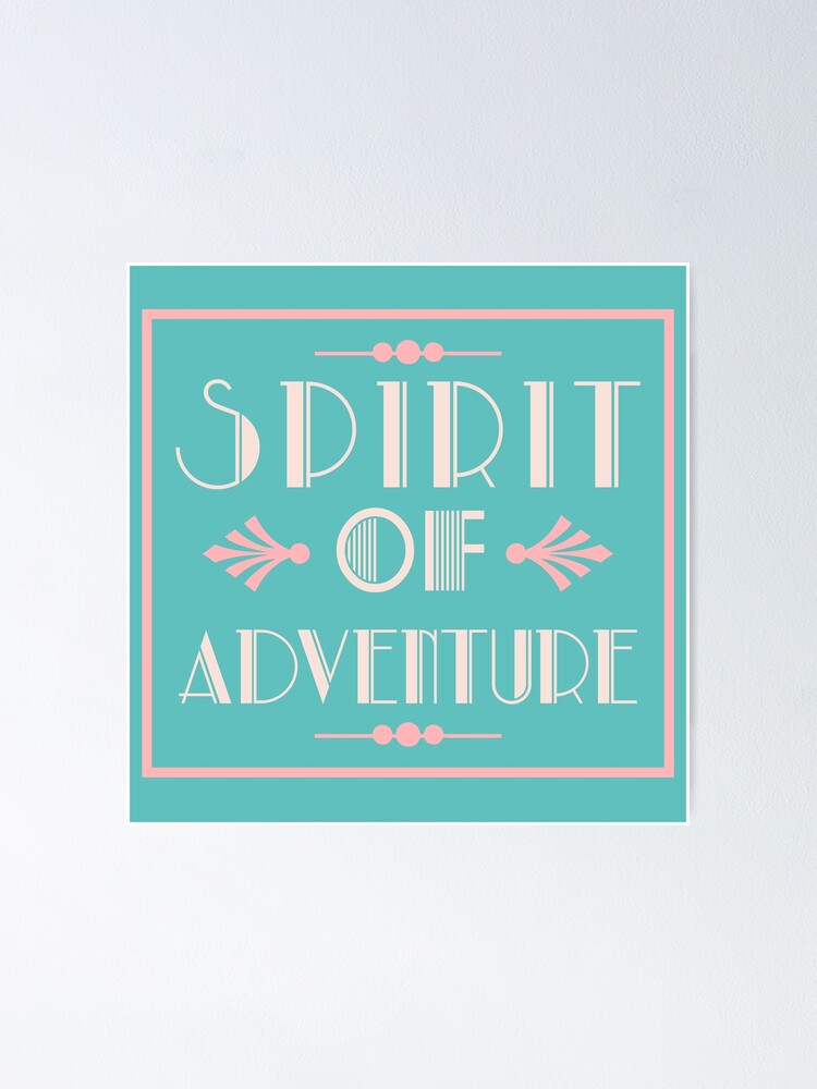 "spirit of adventure" Poster by MallsD Redbubble