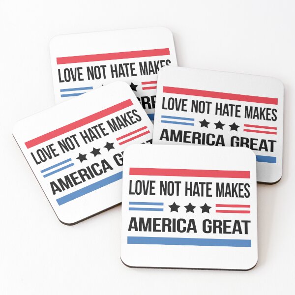 Item preview, Love Not Hate Makes America Great Political Quote designed and sold by My Kozy Shoppe.
