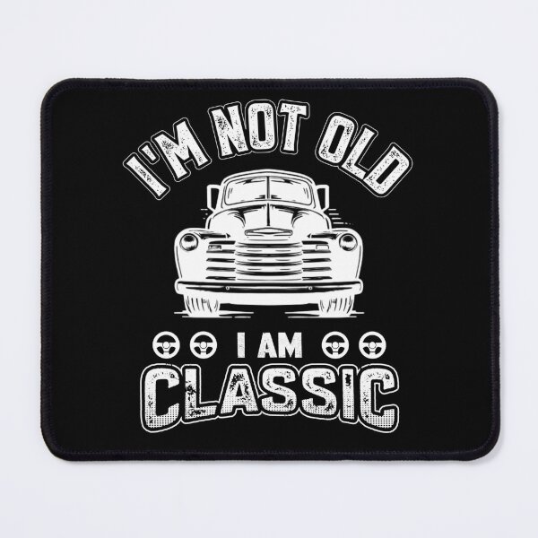 Item preview, I'M NOT OLD I'M CLASSIC FUNNY RETRO VINTAGE CAR LOVER CLASSIC designed and sold by iynoo.