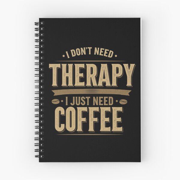 Item preview, I don't need therapy I just need coffee  designed and sold by Coollzone.