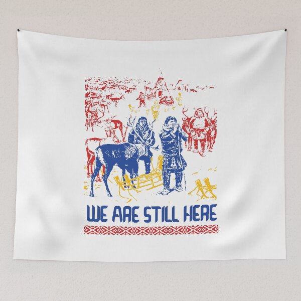 Item preview,  We Are Still Here; Sami; Lapland; designed and sold by StickerApe.