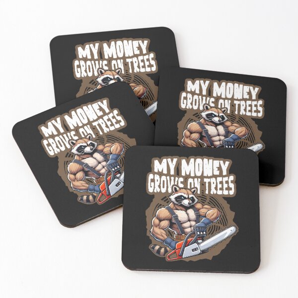 Item preview, My Money Grows on Trees - HARDWORKING MUSCULAR LUMBERJACK RACCOON designed and sold by justyna-s28.