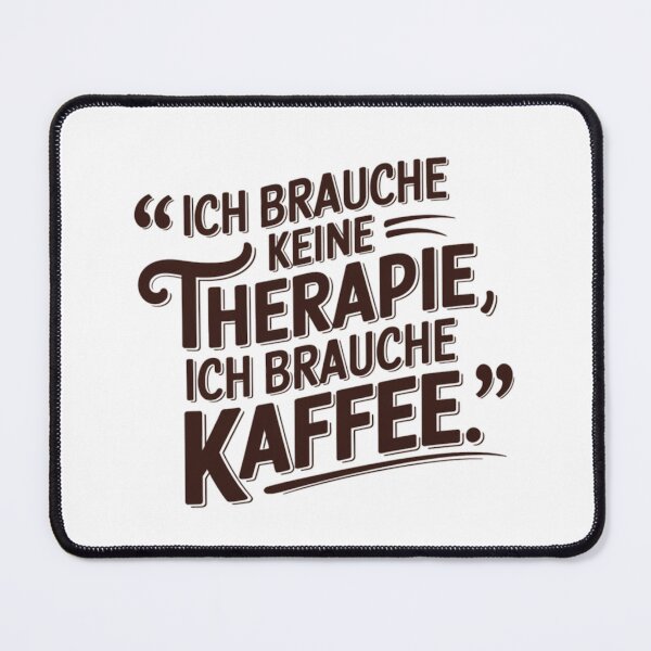 Item preview, Kaffee therapie  designed and sold by Coollzone.