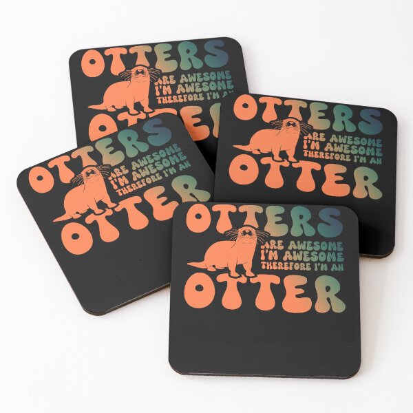 Item preview, Otters are Awesome I'm Awesome Therefore I'm An Otter Funny art designed and sold by REDDLINE.