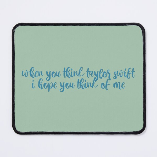 Item preview, When You Think Taylor Swift designed and sold by BoldNFresh.