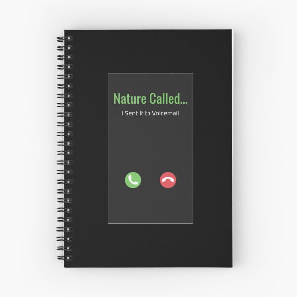 Item preview, Nature Called… I Sent It to Voicemail designed and sold by Whisky1111.