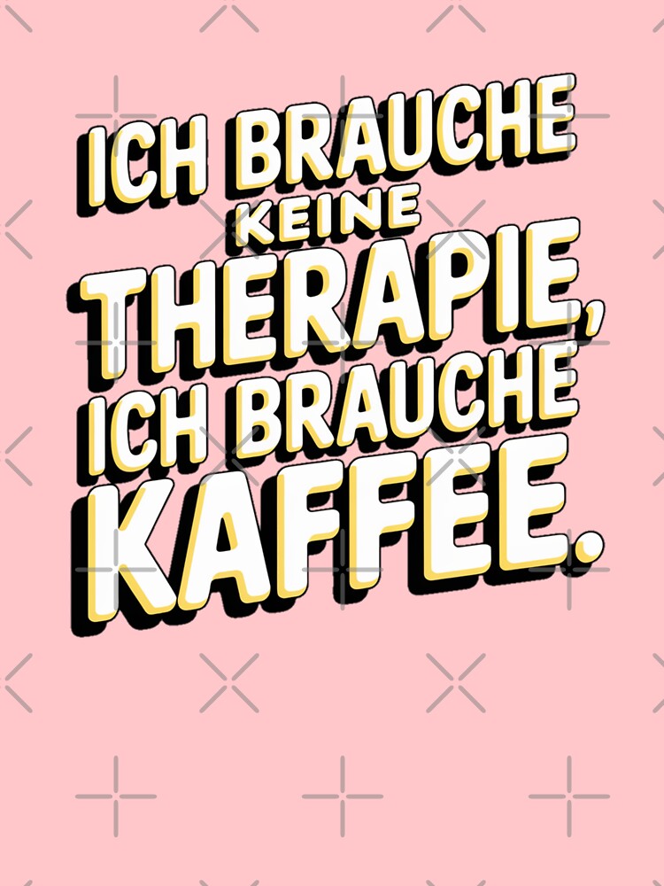 Thumbnail 7 of 7, Classic T-Shirt, Ich brauche keine therapie ich brauche kaffee designed and sold by Coollzone.