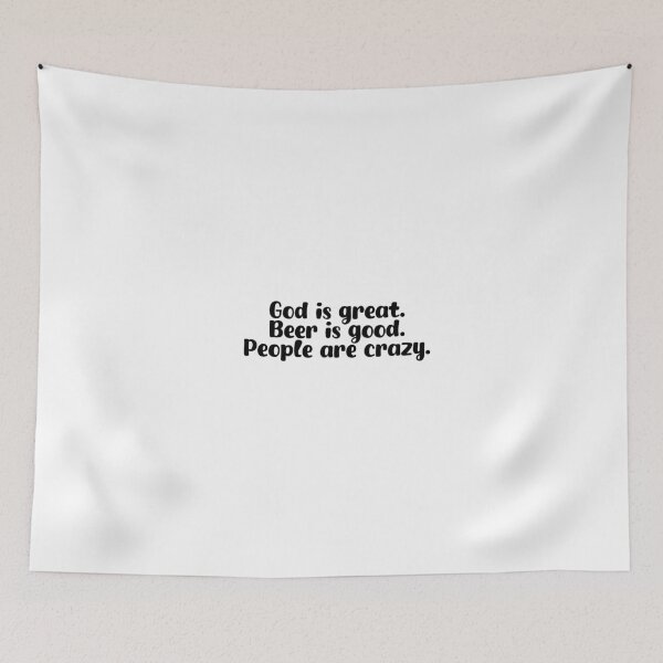 Item preview, God is great, Beer is good, People are crazy designed and sold by CountryCorner.