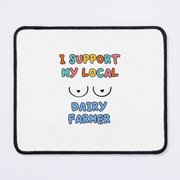 Item preview, I Support My Local Dairy Farmer designed and sold by nor-my.