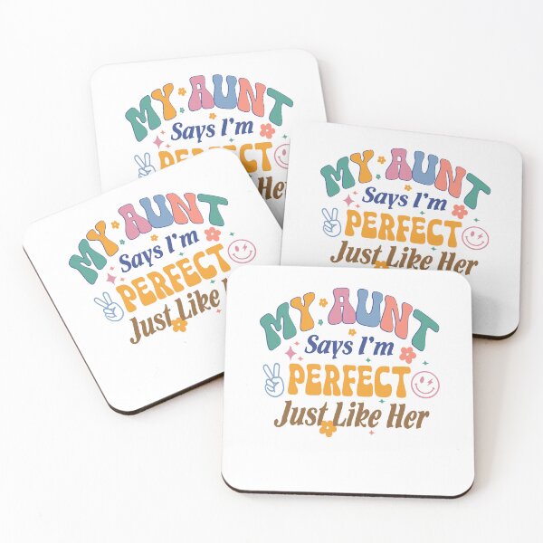 Item preview, My Aunt Says I’m Perfect Just Like Her designed and sold by nor-my.