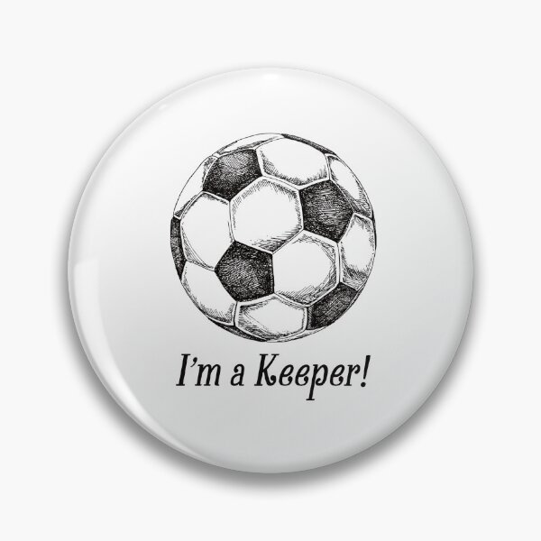 Item preview, I’m a Keeper Soccer designed and sold by nor-my.