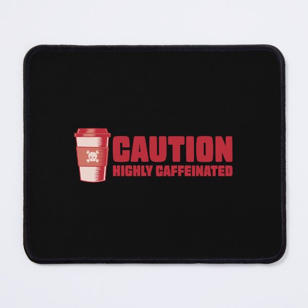 Item preview, Caution: Highly Caffeinated Coffee Lover designed and sold by Guerrilla-Dx.