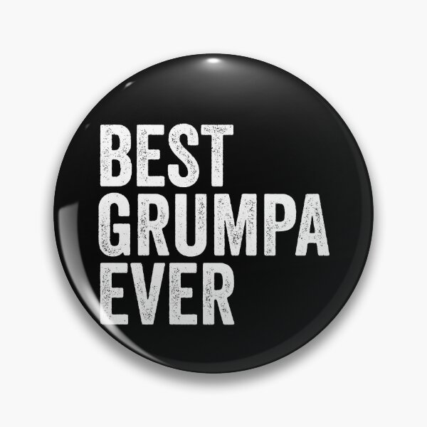 Item preview, Best Grumpa Ever Funny Grandpa Best Grumpa Ever Gear designed and sold by DynamicDesign.