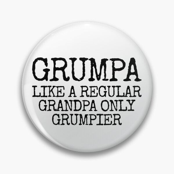 Item preview, Grumpa Like A Regular Grandpa Only Grumpier Grumpa Gear designed and sold by DynamicDesign.
