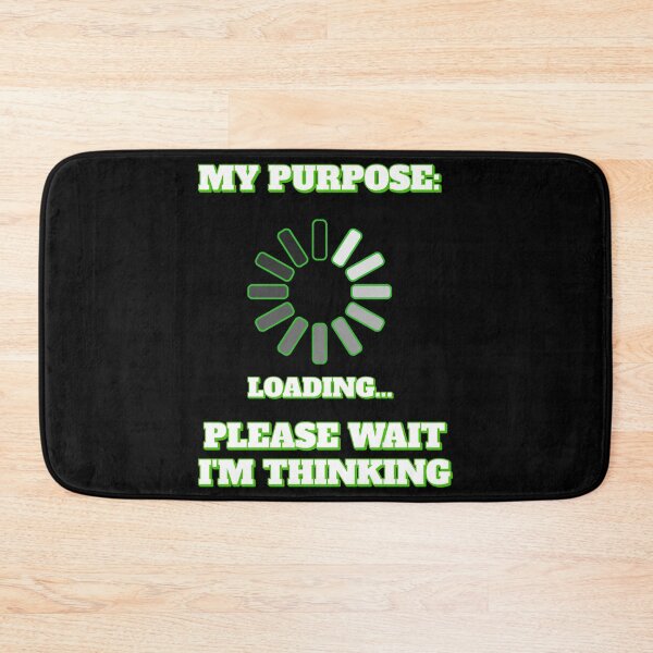 Item preview, My Purpose: Please Wait I'm Thinking - Funny Statement designed and sold by signshirtz.