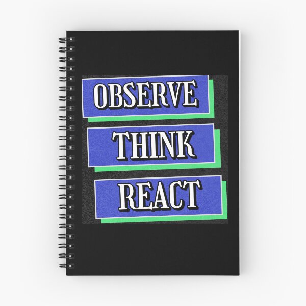Item preview, Observe, Think, React - Inspirational Quote designed and sold by signshirtz.