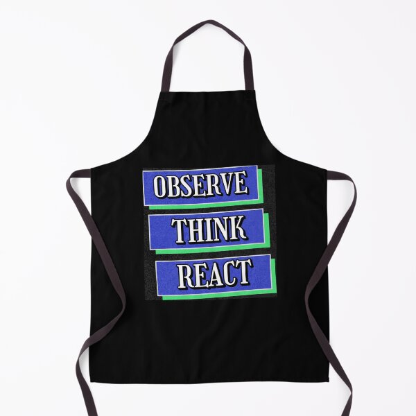 Item preview, Observe, Think, React - Inspirational Quote designed and sold by signshirtz.
