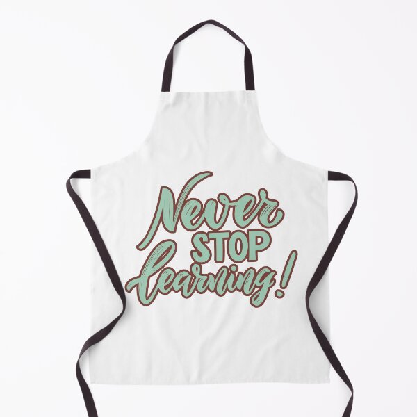 Item preview, Never Stop Learning designed and sold by ChenryConcepts.