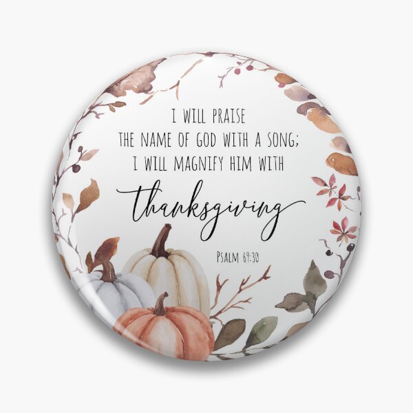 Item preview, Thanksgiving - Psalm 69:30 designed and sold by KAMdesignhaus.