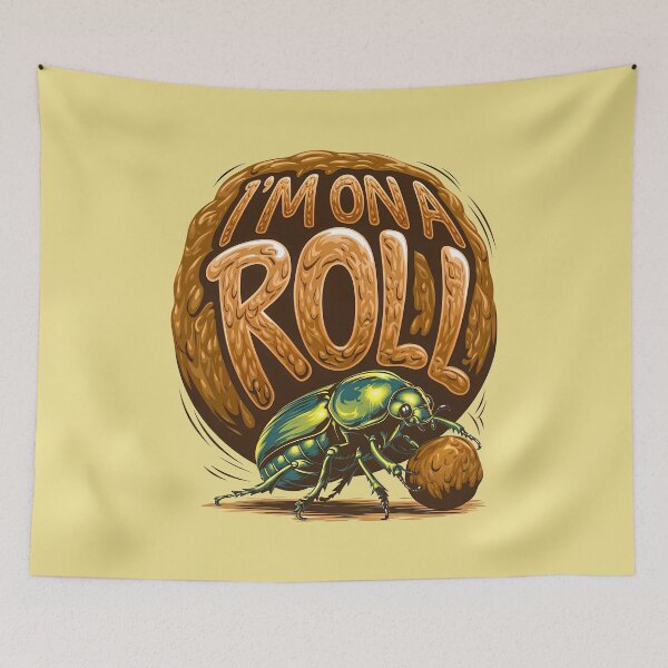 Item preview, I'm On A Roll Funny Dung Beetle Quote designed and sold by TheArtOfPat.