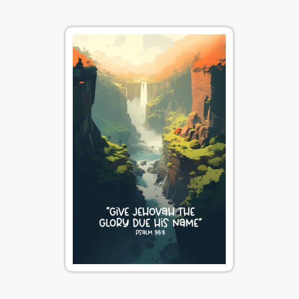 Item preview, JW 2025 Year Text - Give Jehovah The Glory Due His Name - Psalm 96:8 designed and sold by BestLifeHues.
