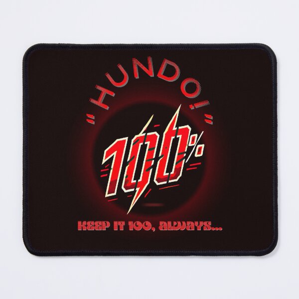 Item preview, "Hundo 100% Slang Graphic Design" - From The "SAY WHAT NOW ?!?" Collection By TOUDOU DIGITAL designed and sold by ToudouDesign.