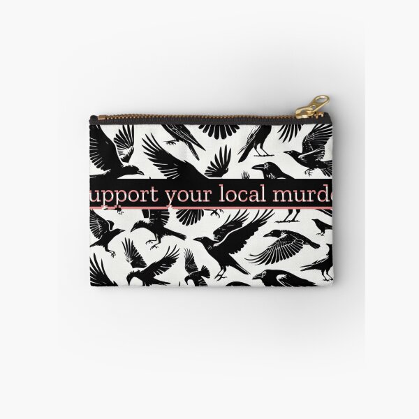 Item preview, Support your local murder designed and sold by pennymoon88.