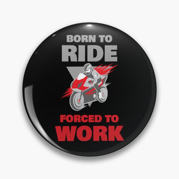 Item preview, Born to Ride Forced to Work designed and sold by 87-Aesthetics.