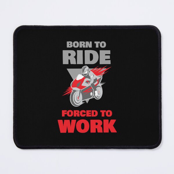 Item preview, Born to Ride Forced to Work designed and sold by 87-Aesthetics.