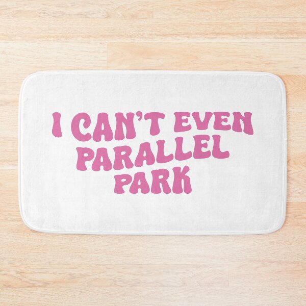 Item preview, I Can't Even Parallel Park (Pink Design) designed and sold by FilipeFerreira.