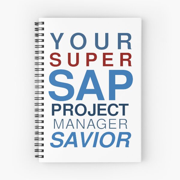 Item preview, Your Super SAP Project Manager Savior designed and sold by getmorefromlife.