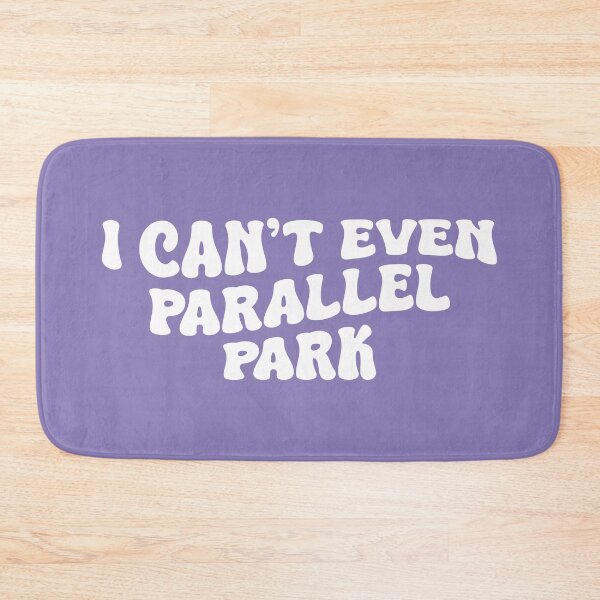 Item preview, I Can't Even Parallel Park (White Design | Purple BG) designed and sold by FilipeFerreira.