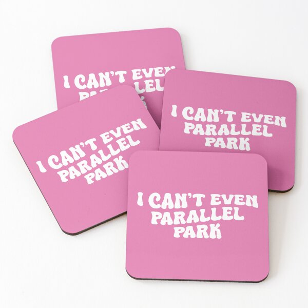 Item preview, I Can't Even Parallel Park (White Design | Pink BG) designed and sold by FilipeFerreira.