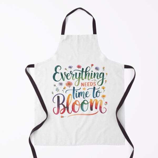 Item preview, Everything needs time to bloom designed and sold by nimmitrends.