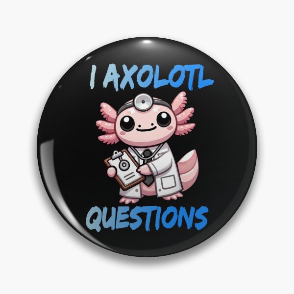 Item preview, I Axolotl Questions designed and sold by RetroPop23.