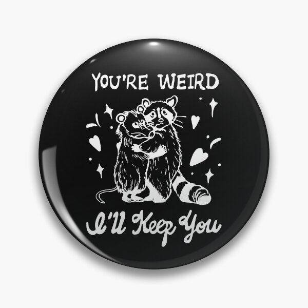 Item preview, Funny Introvert Raccoon Tanuki Platonic Friendship You're Weird I'll Keep You INFJ Quotes designed and sold by FociCreate.