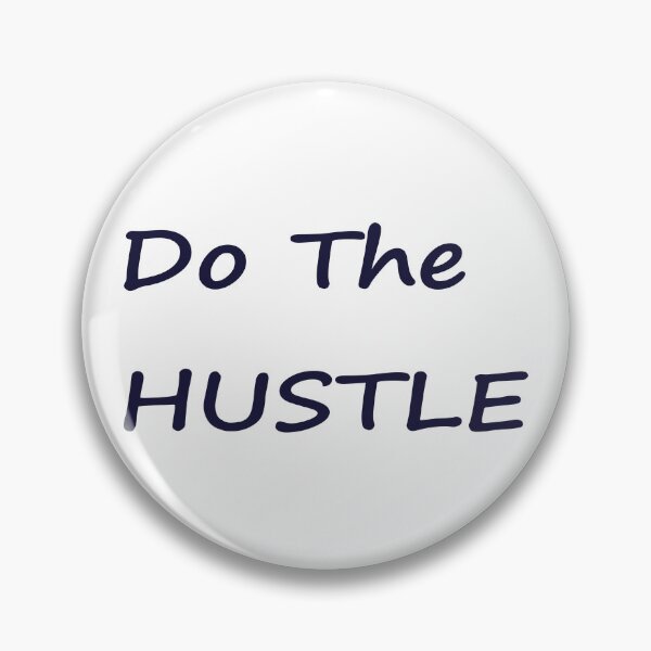 Item preview, Do The HUSTLE designed and sold by La-Chula-Chola.