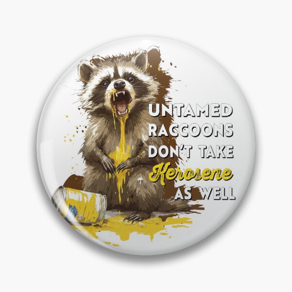 Item preview, Funny Hangover quote and totally true. Untamed raccoons don't take kerosene as well. designed and sold by Galp.