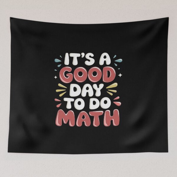 Item preview, Motivational Math Quote - It’s a Good Day to Do Math Poster designed and sold by love3617.
