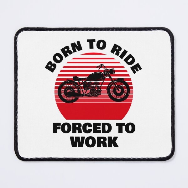 Item preview, Born to Ride Forced to Work designed and sold by 87-Aesthetics.