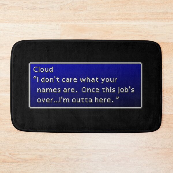Item preview, I don't care what your names are - Cloud Strife Dialogue Box designed and sold by MogsterMemes.