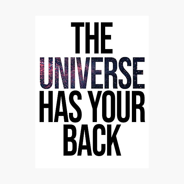 Item preview, The Universe Has Your Back designed and sold by Creative Brat Design Studio.