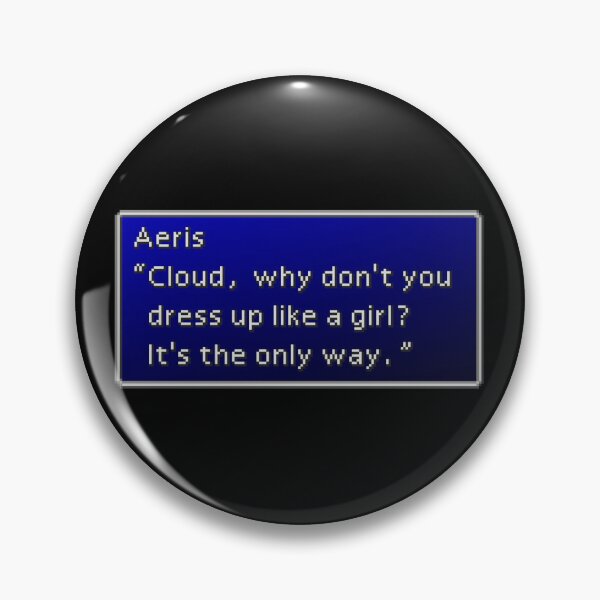 Item preview, Dress up like a girl - Aeris Gainsborough Dialogue Box designed and sold by MogsterMemes.