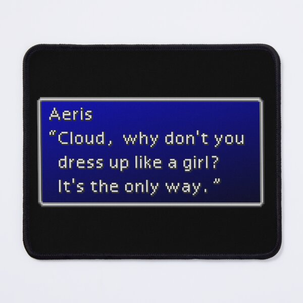 Item preview, Dress up like a girl - Aeris Gainsborough Dialogue Box designed and sold by MogsterMemes.