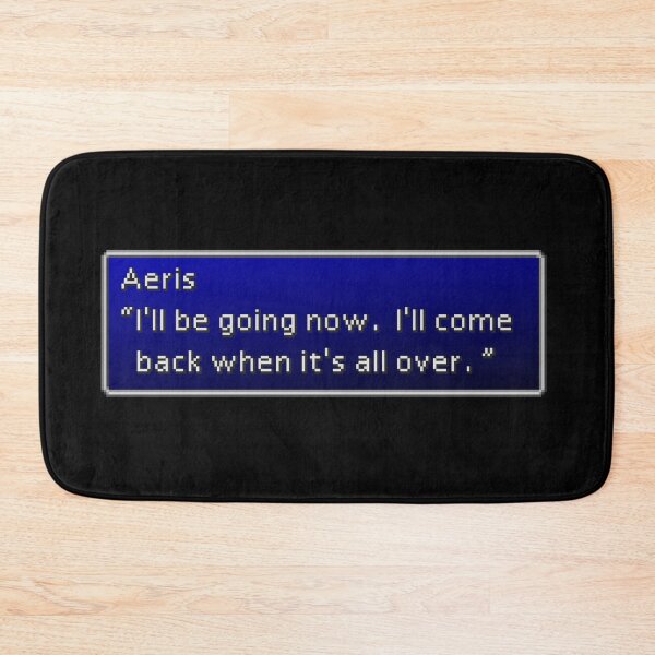 Item preview, I'll be going now - Aeris Gainsborough Dialogue Box designed and sold by MogsterMemes.
