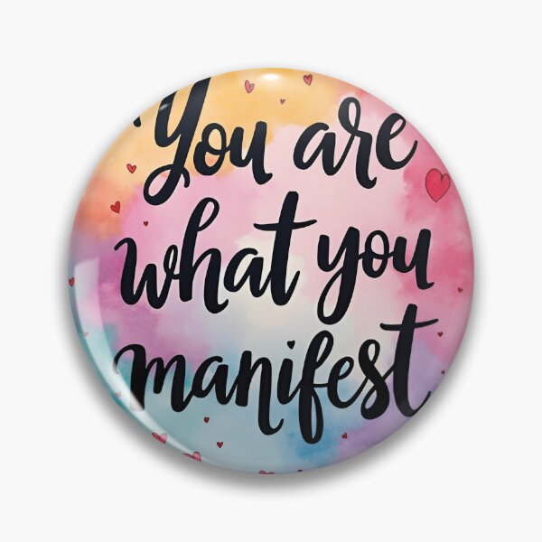Item preview, You are what you manifest designed and sold by PaintedPixels01.